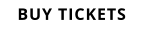 BUY TICKETS